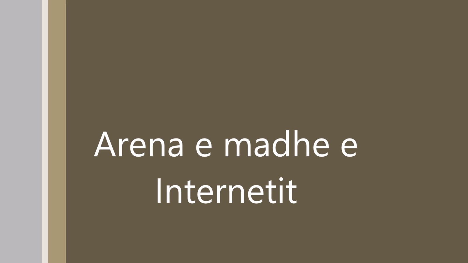Arena e Internetit